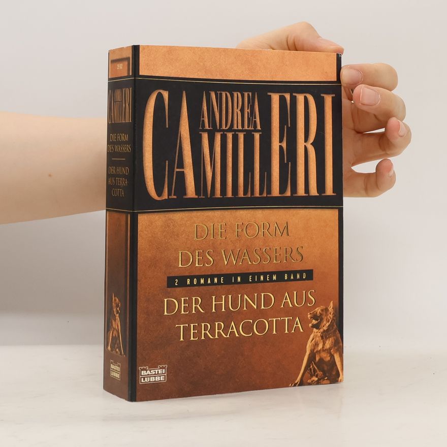 Andrea Camilleri Die Form des Wassers. Der Hund aus Terracotta.