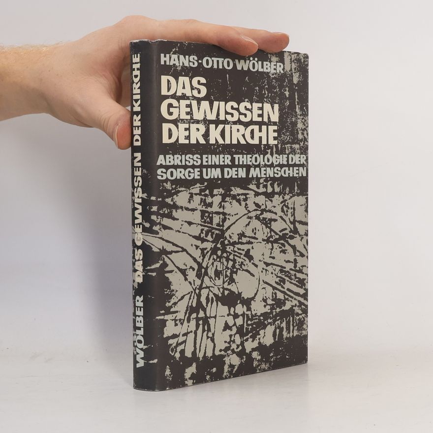 Hans-Otto Wölber Das Gewissen der Kirche