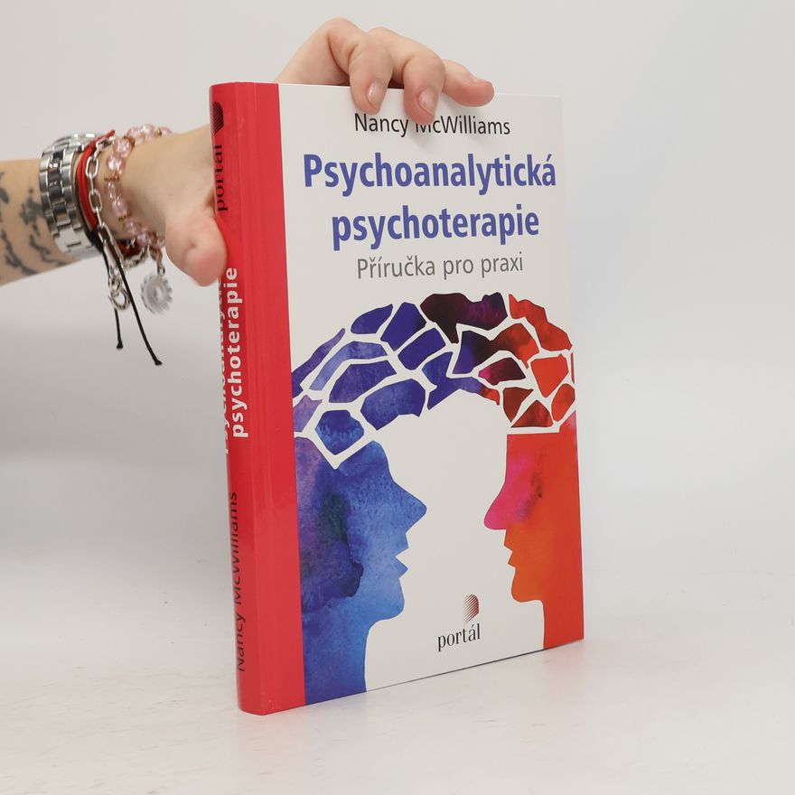 Nancy McWilliams Psychoanalytická psychoterapie : příručka pro praxi