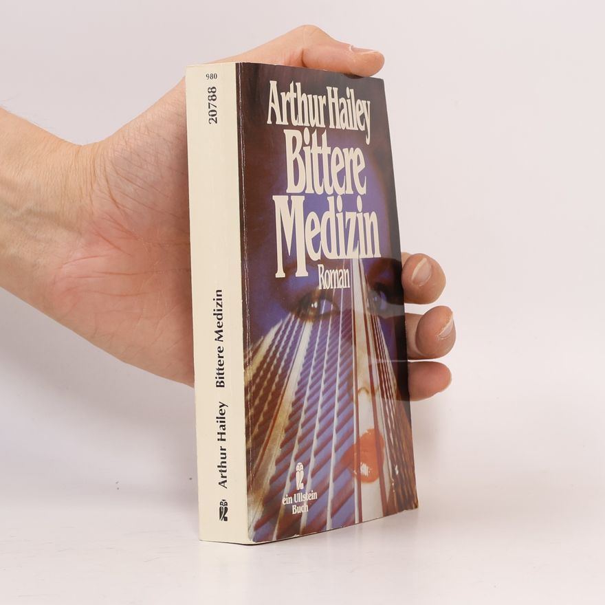 Arthur Hailey Bittere Medizin