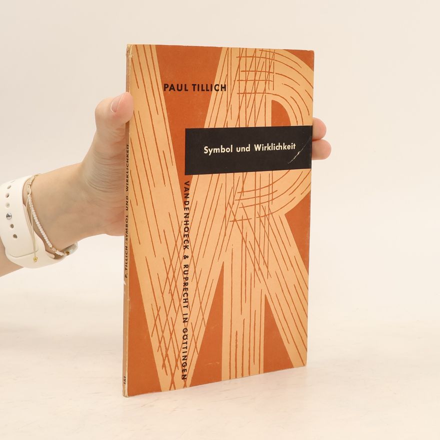 Paul Tillich Symbol und Wirklichkeit