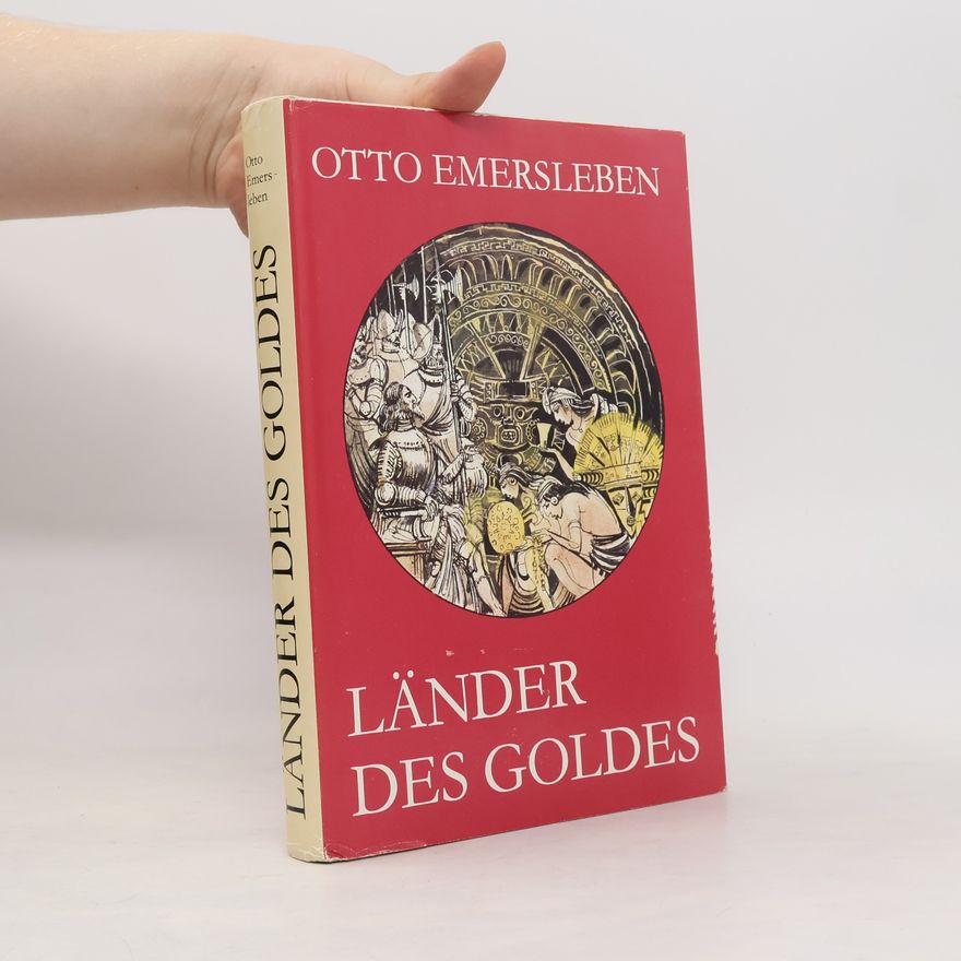 Otto Emersleben Länder des Goldes