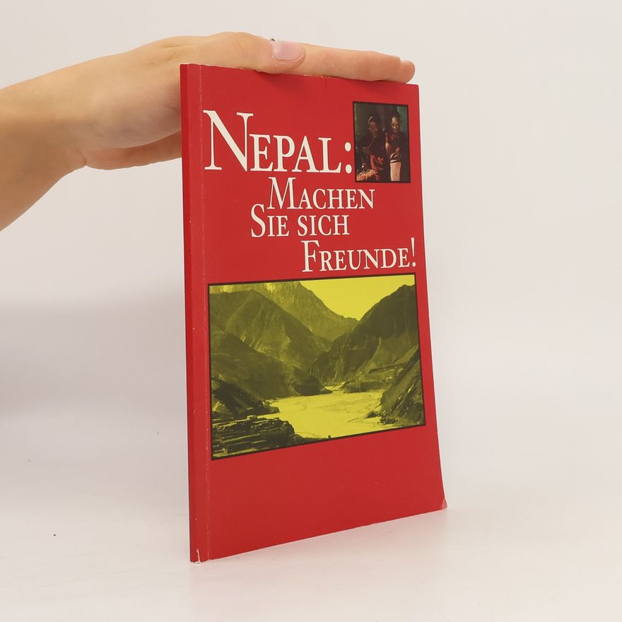 Wolf-Peter Bständig Nepal. Machen Sie sich Freunde!