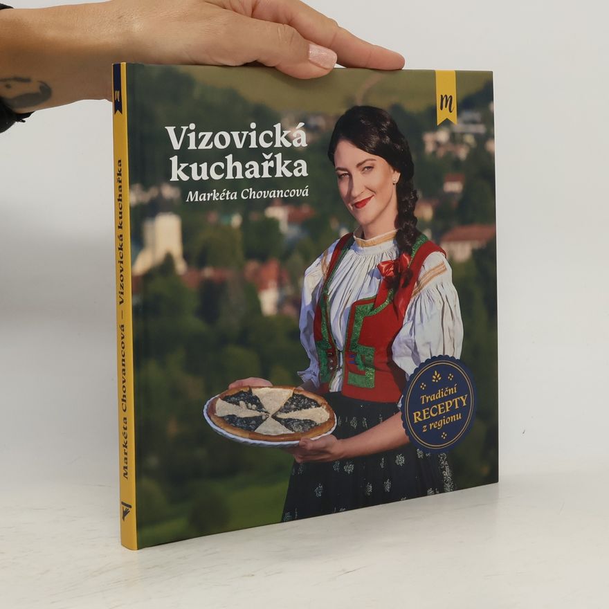 Markéta Chovancová Vizovická kuchařka