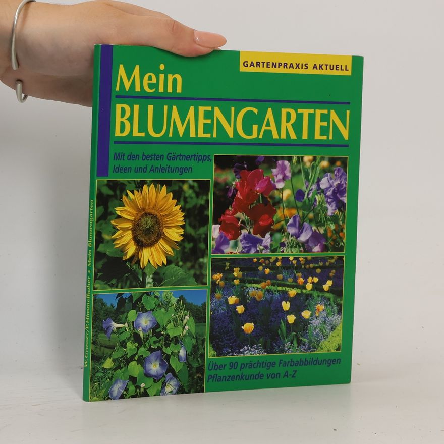 P. Himmelhuber Mein Blumengarten
