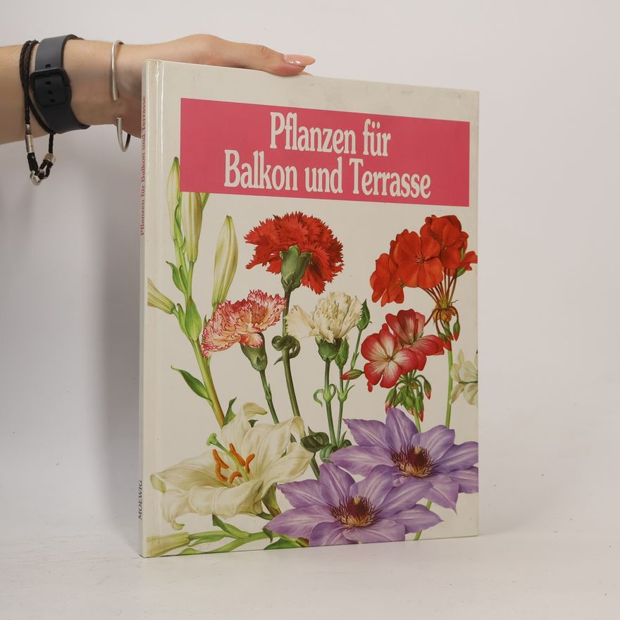 Christiane Bergfeld Pflanzen für Balkon und Terrasse