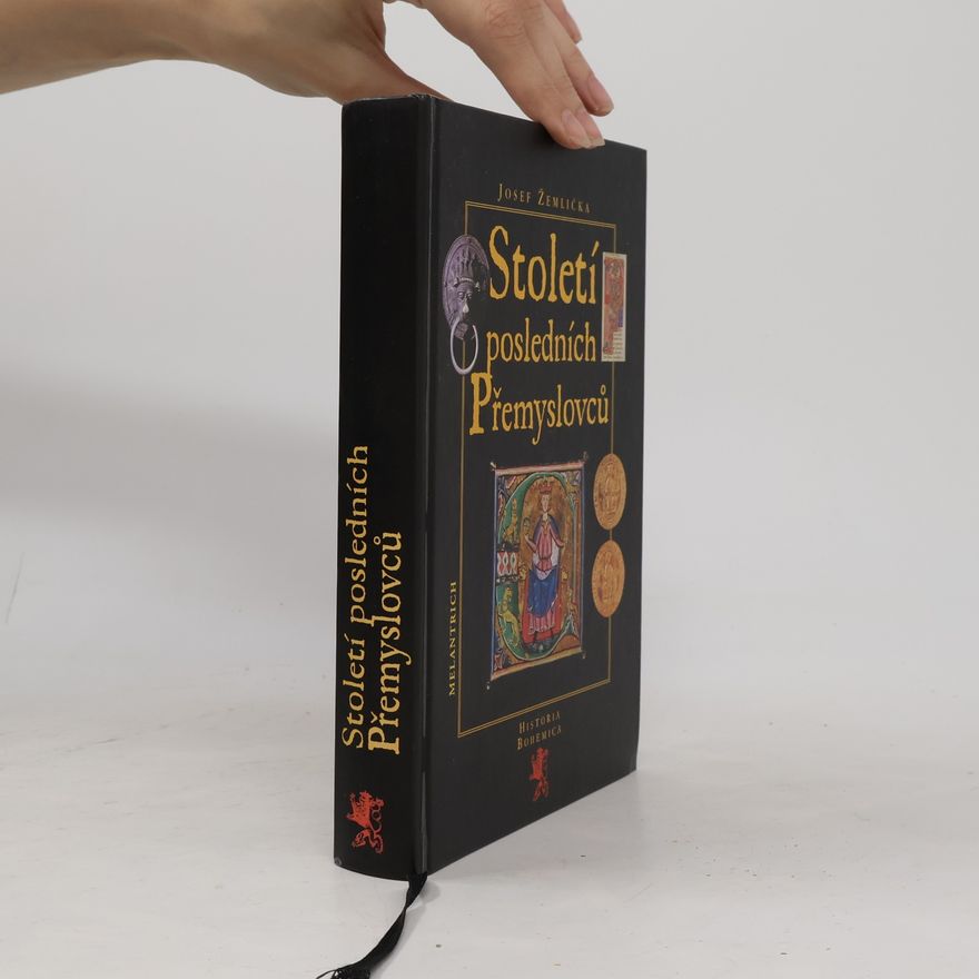 Josef Žemlička Století posledních Přemyslovců