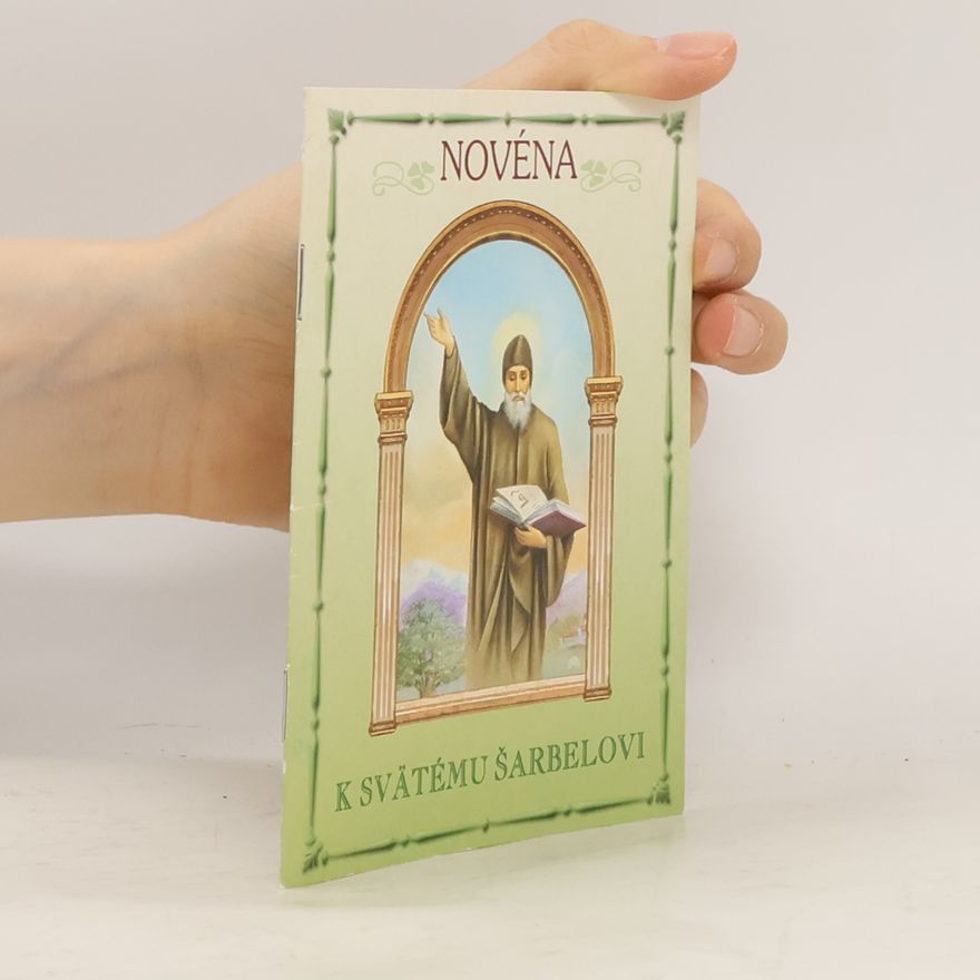 Kolektiv autorů Novéna k Svätému Šarbelovi