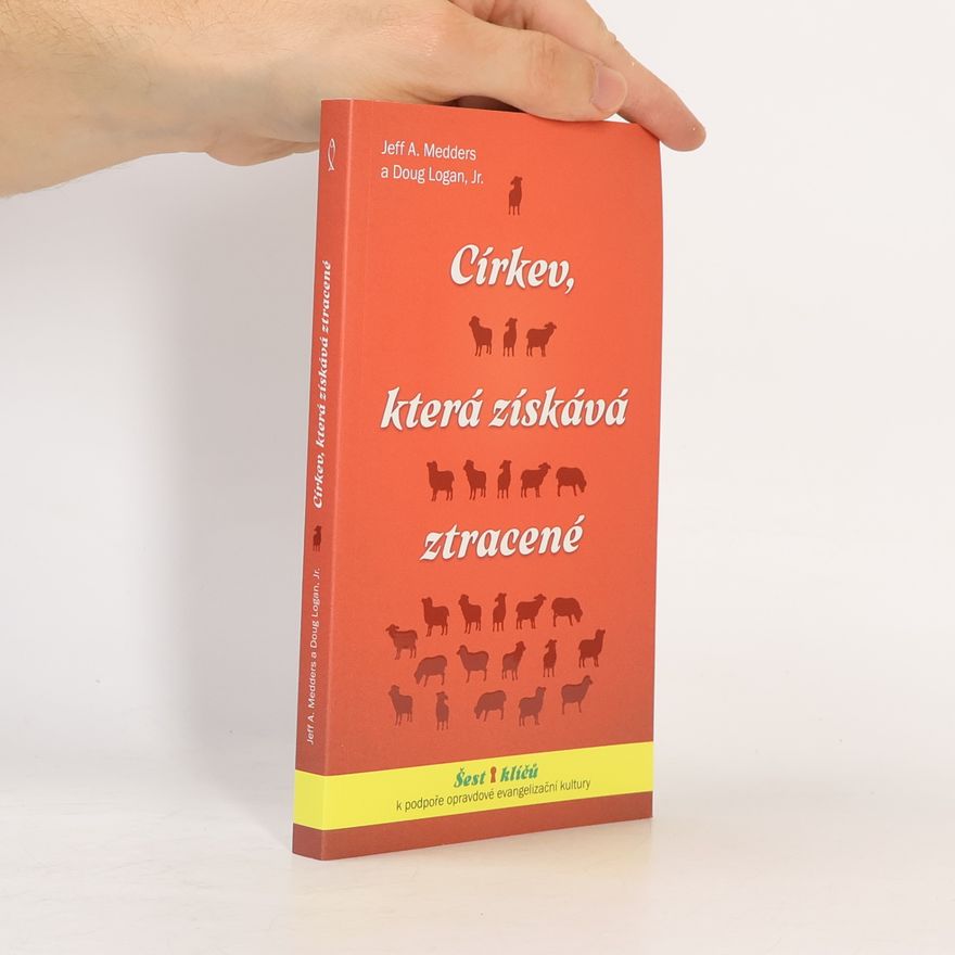 Jeff A. Medders Církev, která získává ztracené