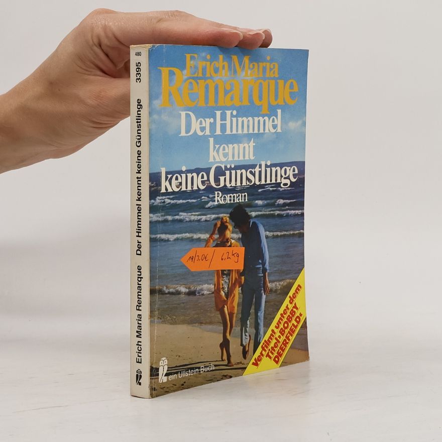Erich Maria Remarque Der Himmel kennt keine Günstlinge