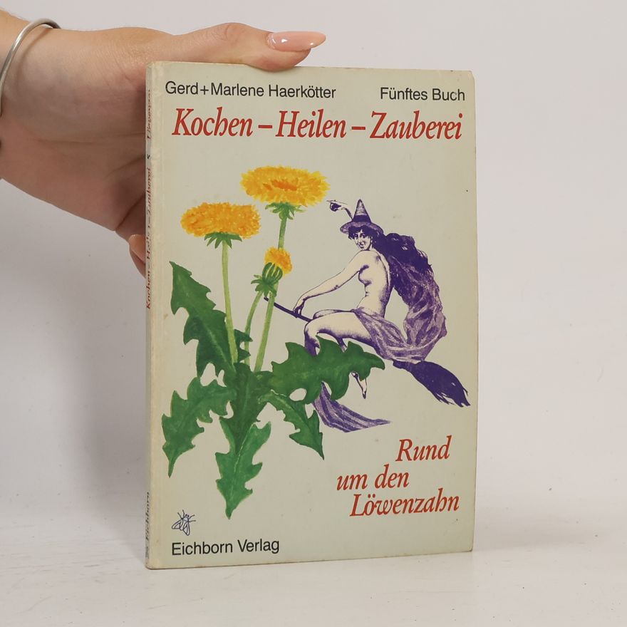Gerd Haerkötter Rund um den Löwenzahn