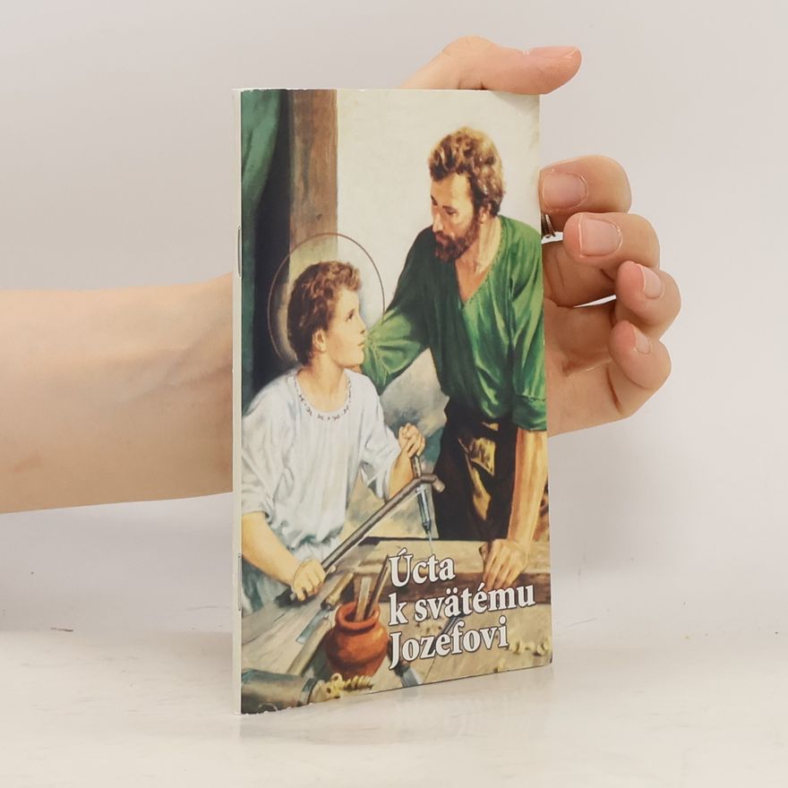 Brigita Halászová Úcta k svätému Jozefovi (Na každý deň mesiaca)