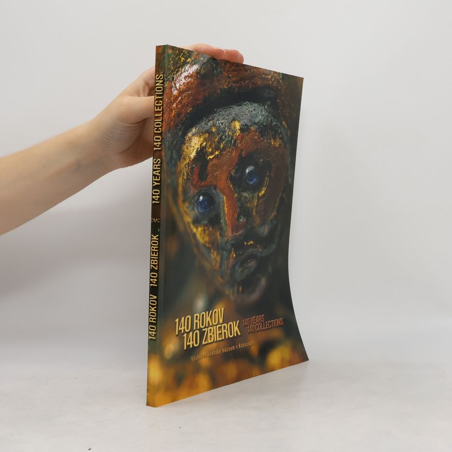 Collectif d'auteurs 140 rokov, 140 zbierok. 140 Years, 140 Collections