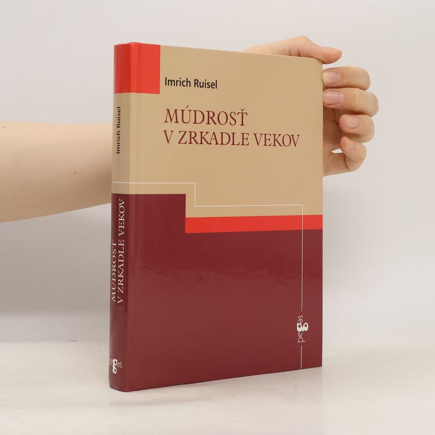 Imrich Ruisel Múdrosť v zrkadle vekov