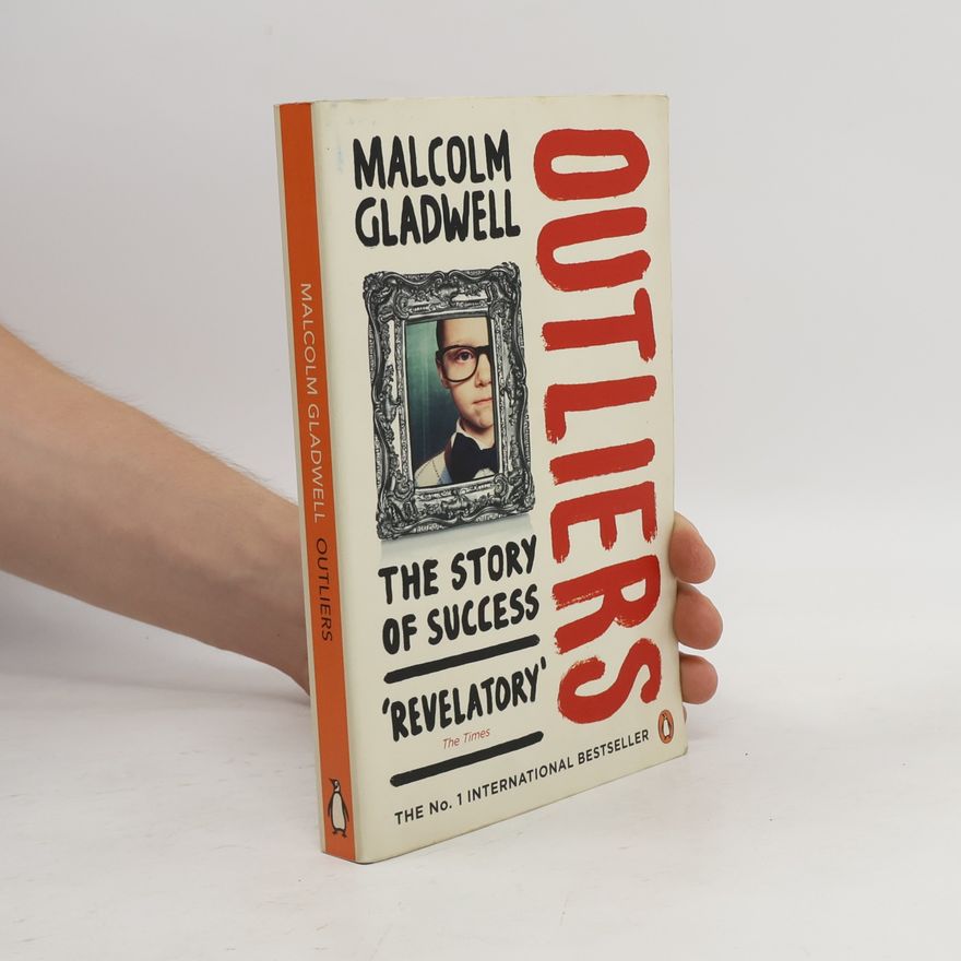 Malcolm Gladwell Outliers