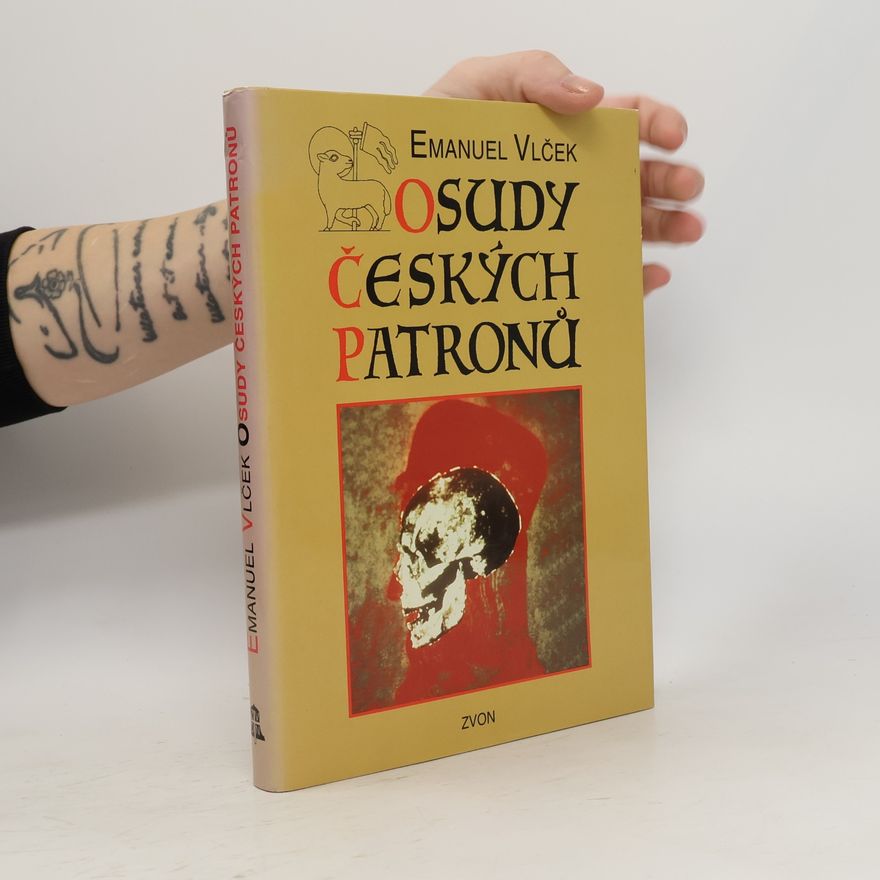 Emanuel Vlček Osudy českých patronů