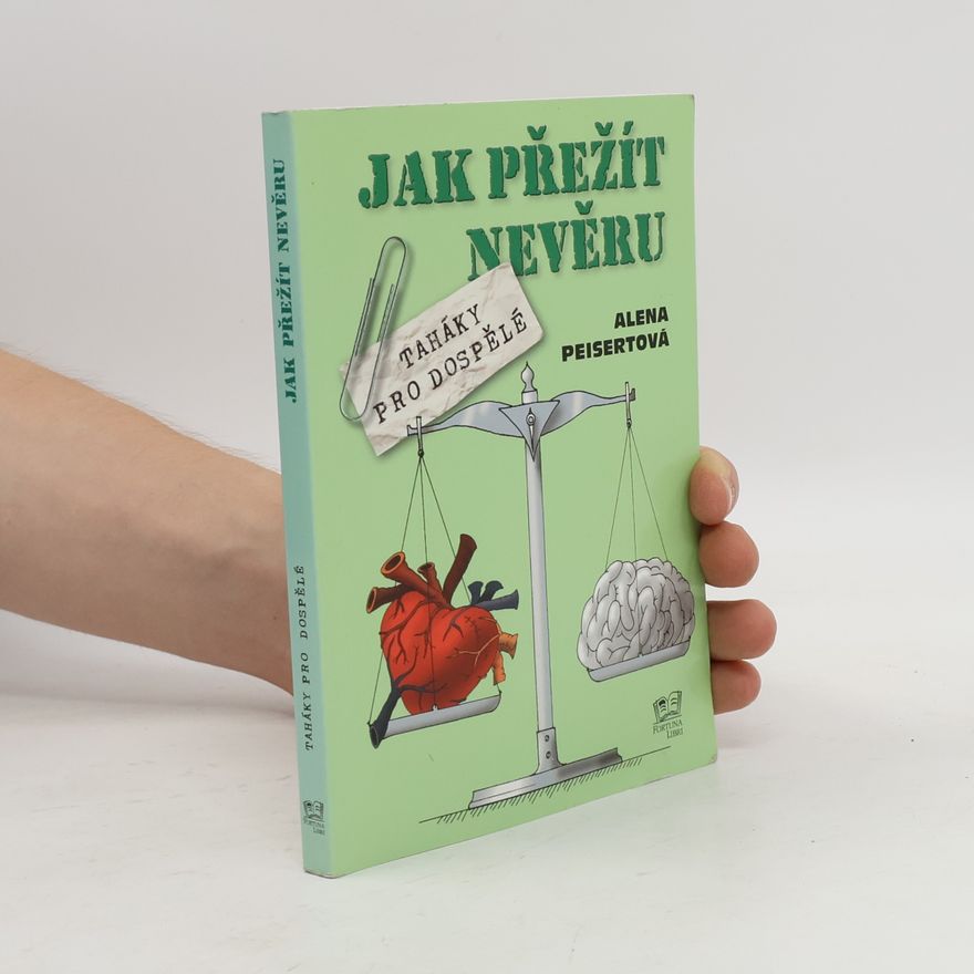 Alena Peisertová Jak přežít nevěru
