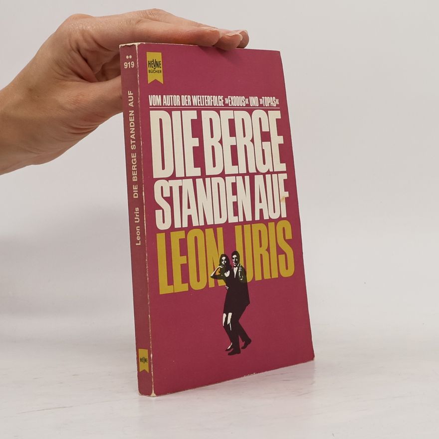 Leon Uris Die Berge standen auf