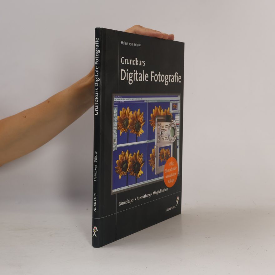 Heinz von Bülow Grundkurs digitale Fotografie