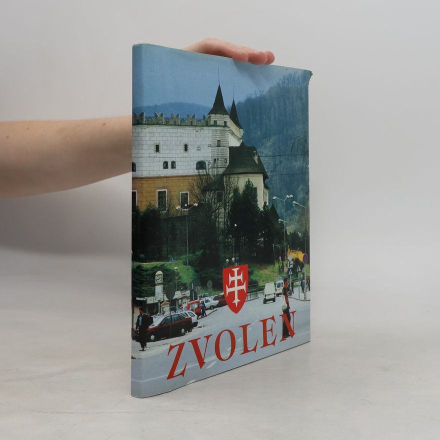 Dalimír Žiak Zvolen : premeny mesta : k 755. výročiu obnovy mestských práv