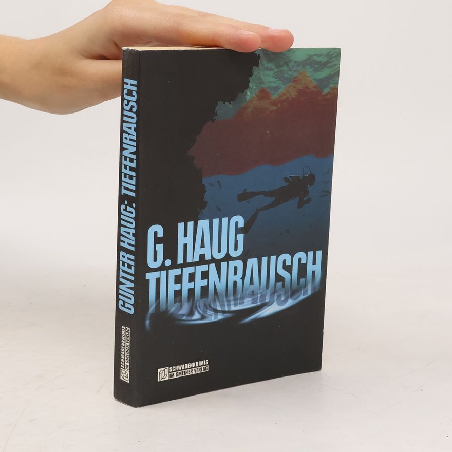 Gunter Haug Tiefenrausch