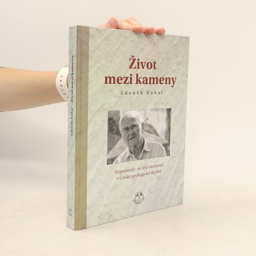 Zdeněk Kukal Život mezi kameny