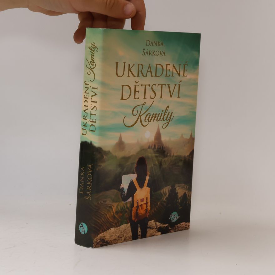 Danka Šárková Ukradené dětství Kamily