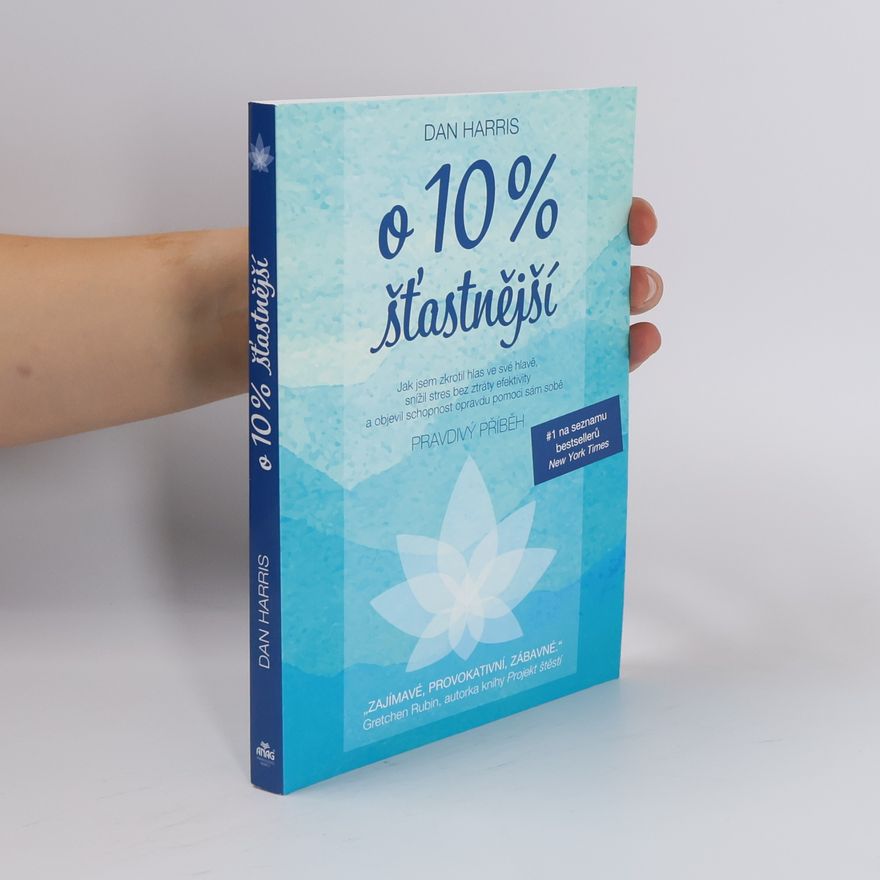 Dan Harris O 10 % šťastnější