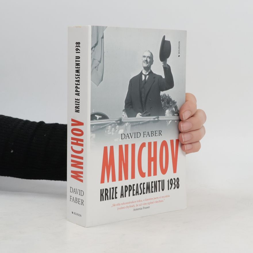 David Faber Mnichov: Krize appeasementu 1938