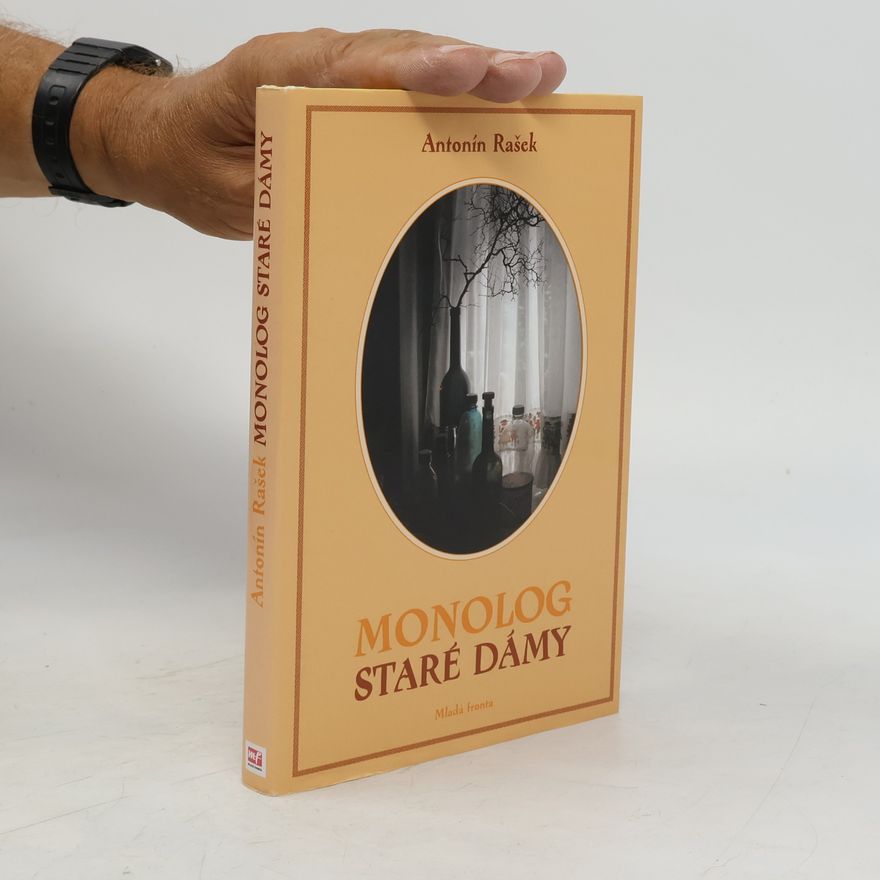 Antonín Rašek Monolog staré dámy