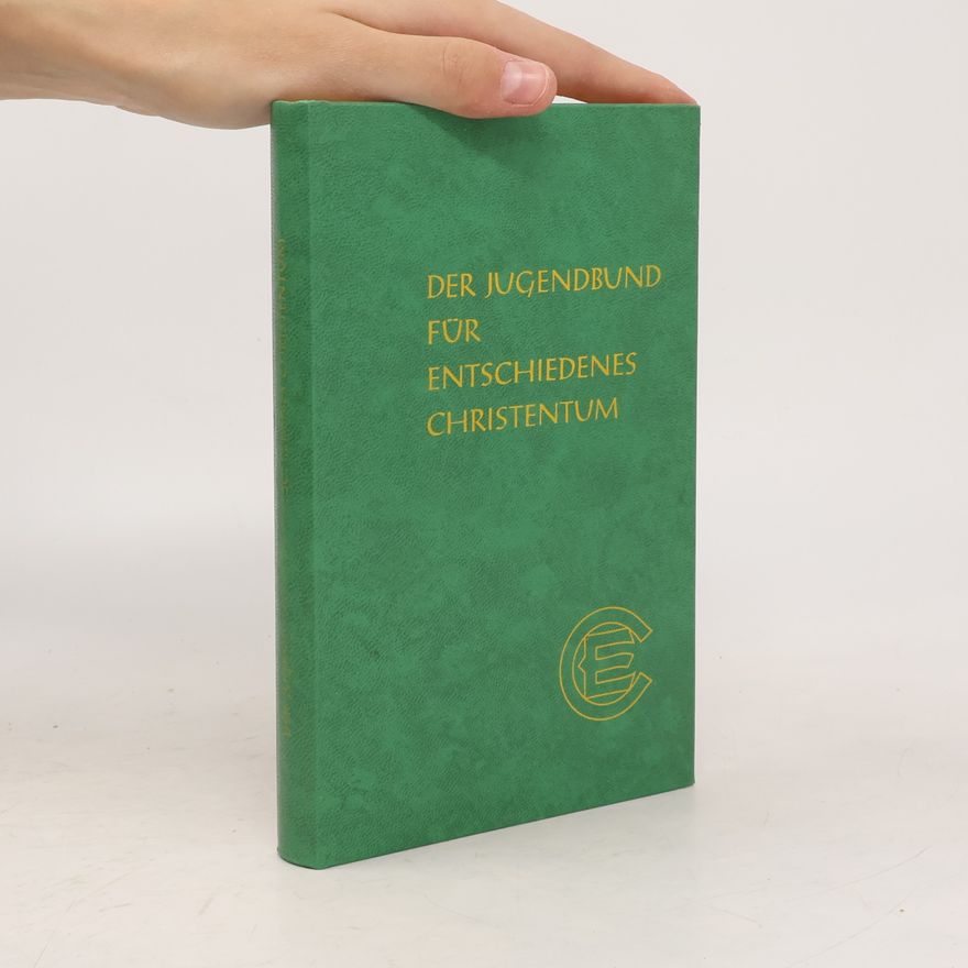 Autorenkollektiv Der Jugendbund für Entschiedenes Christentum