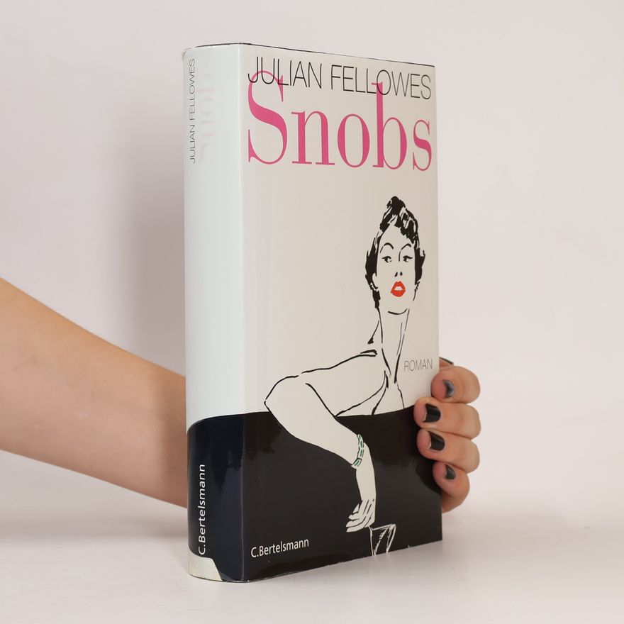 Julian Fellowes Snobs