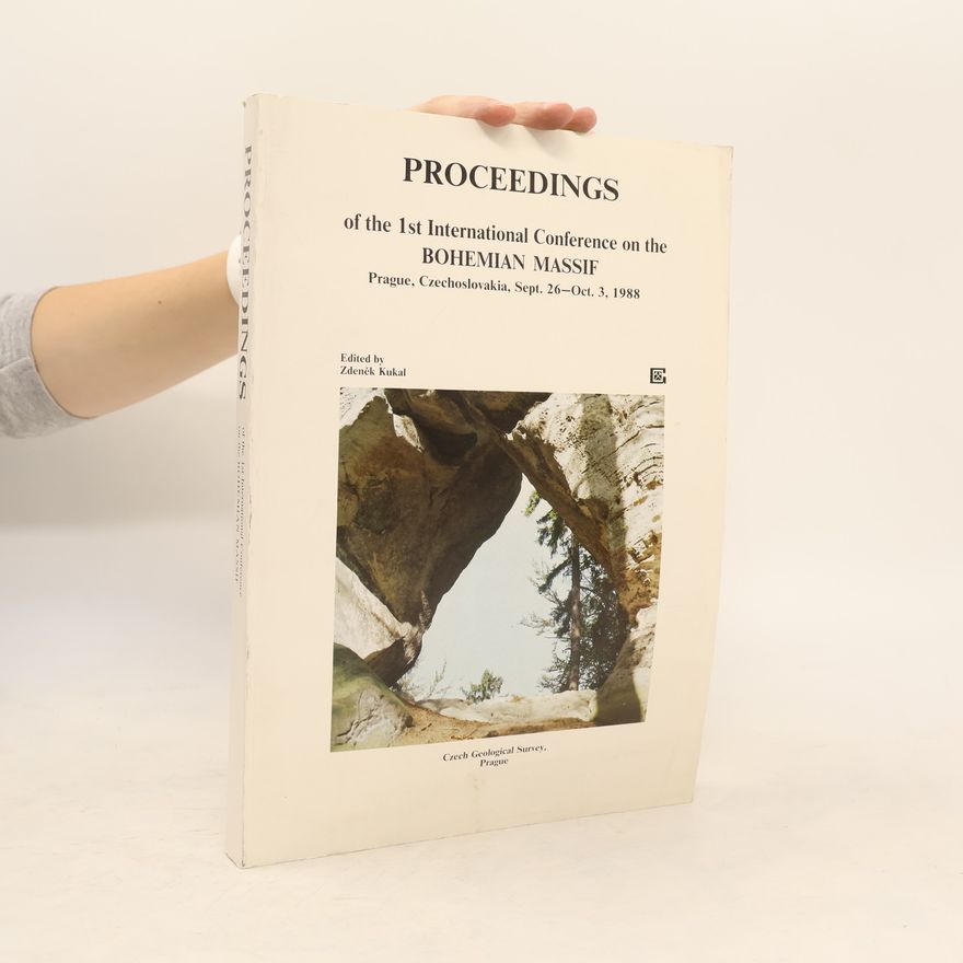 Zdeněk Kukal Proceedings of the 1st International Conference on the Bohemian Massif