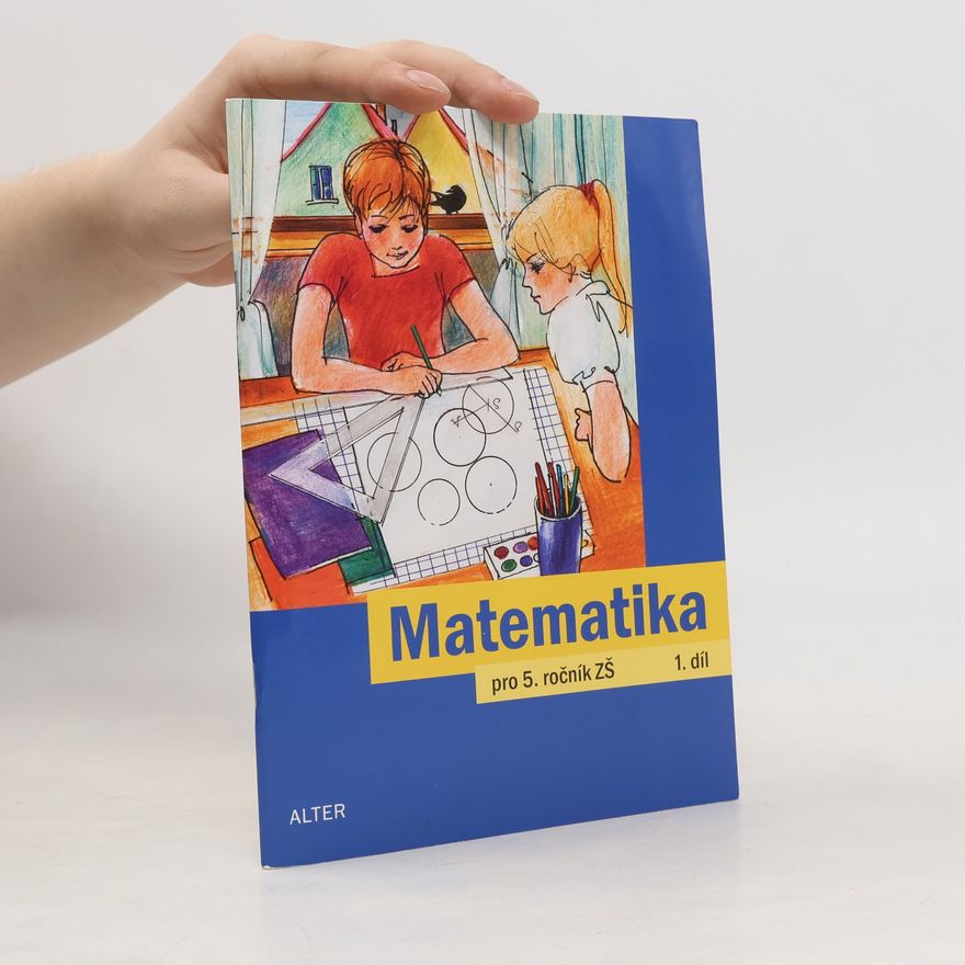 Jaroslava Justová Matematika pro 5. ročník základních škol (1. díl)