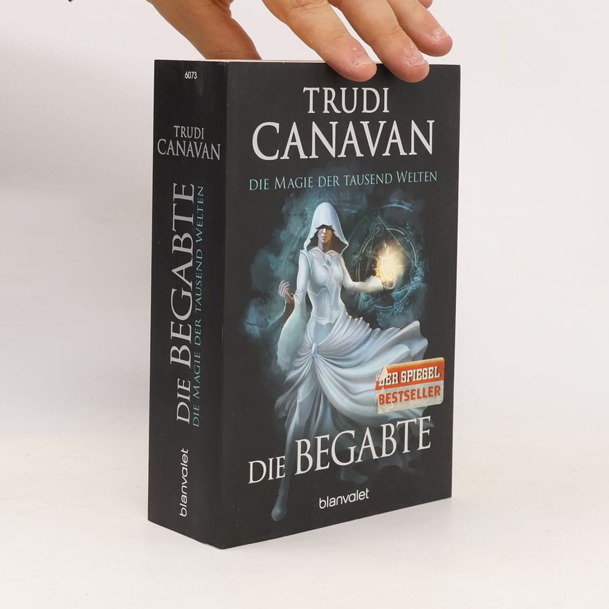 Trudi Canavan Die Magie der tausend Welten. Die Begabte