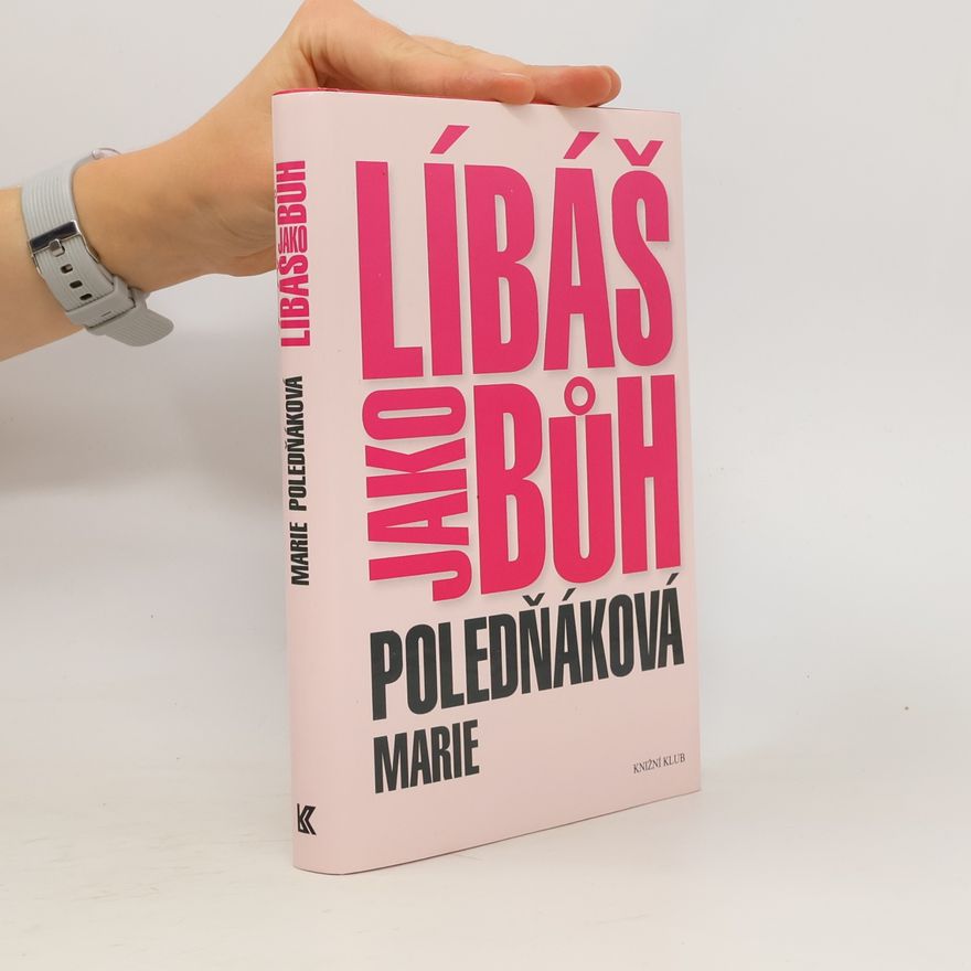 Marie Poledňáková Líbáš jako bůh