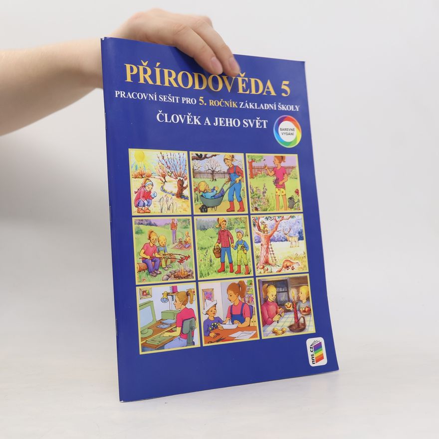 Various authors Člověk a jeho svět - Přírodověda 5 (barevný pracovní sešit)