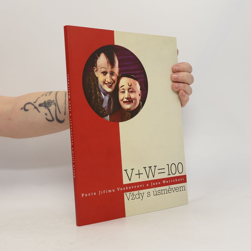 Jaromír Farník V+W=100. Vždy s úsměvem