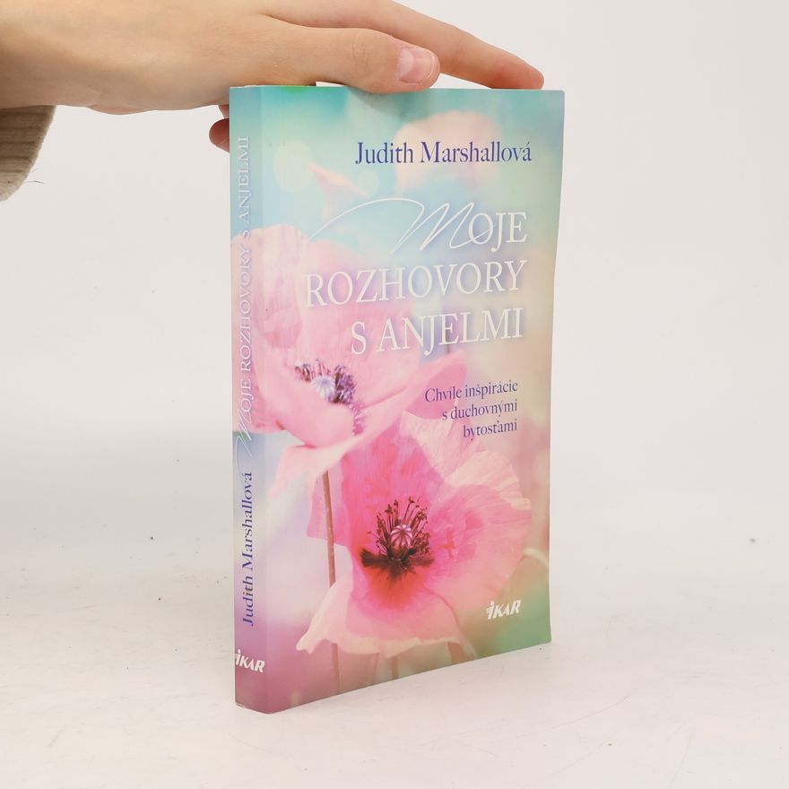 Judith Marshall Moje rozhovory s anjelmi