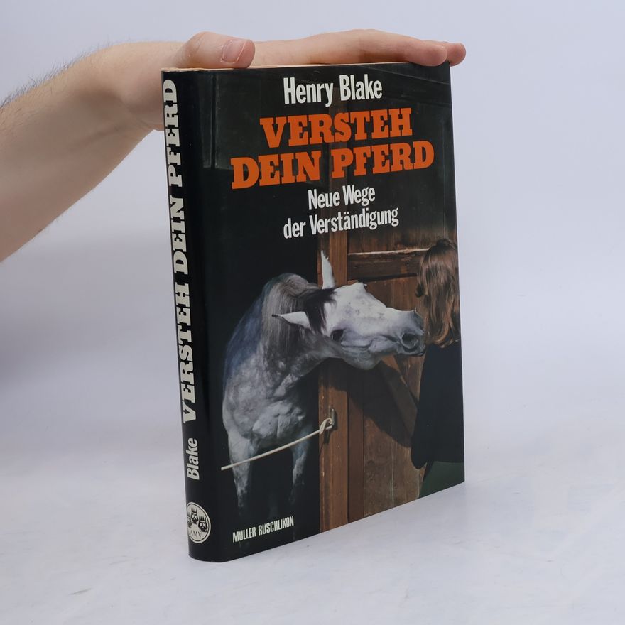 Henry Blake Versteh dein Pferd