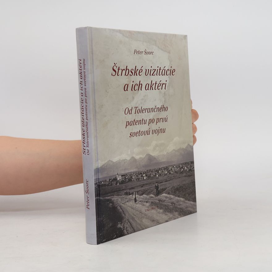 Peter Švorc Štrbské vizitácie a ich aktéri