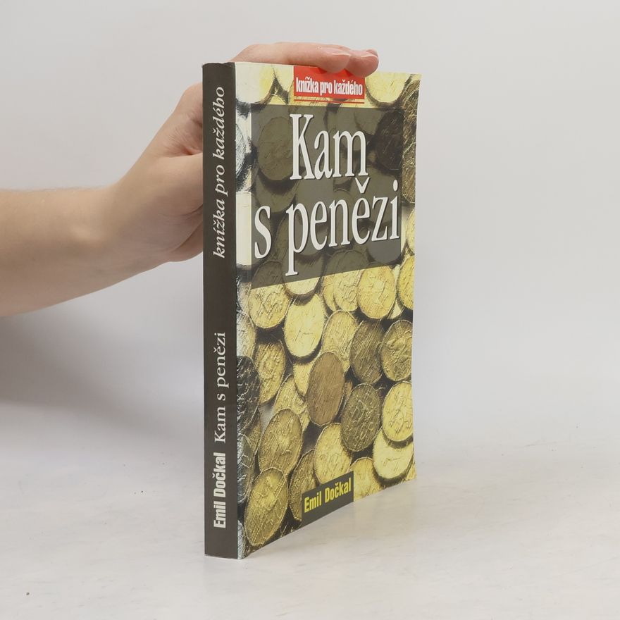 Emil Dočkal Kam s penězi