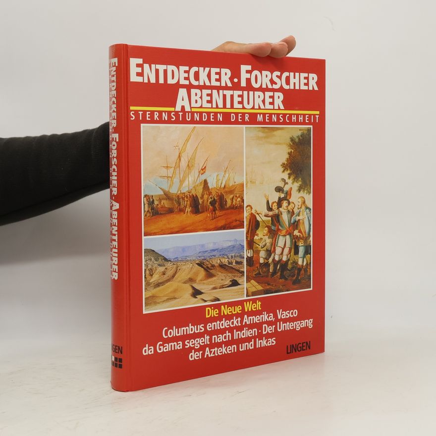 Autorenkollektiv Entdecker. Forscher. Abenteurer