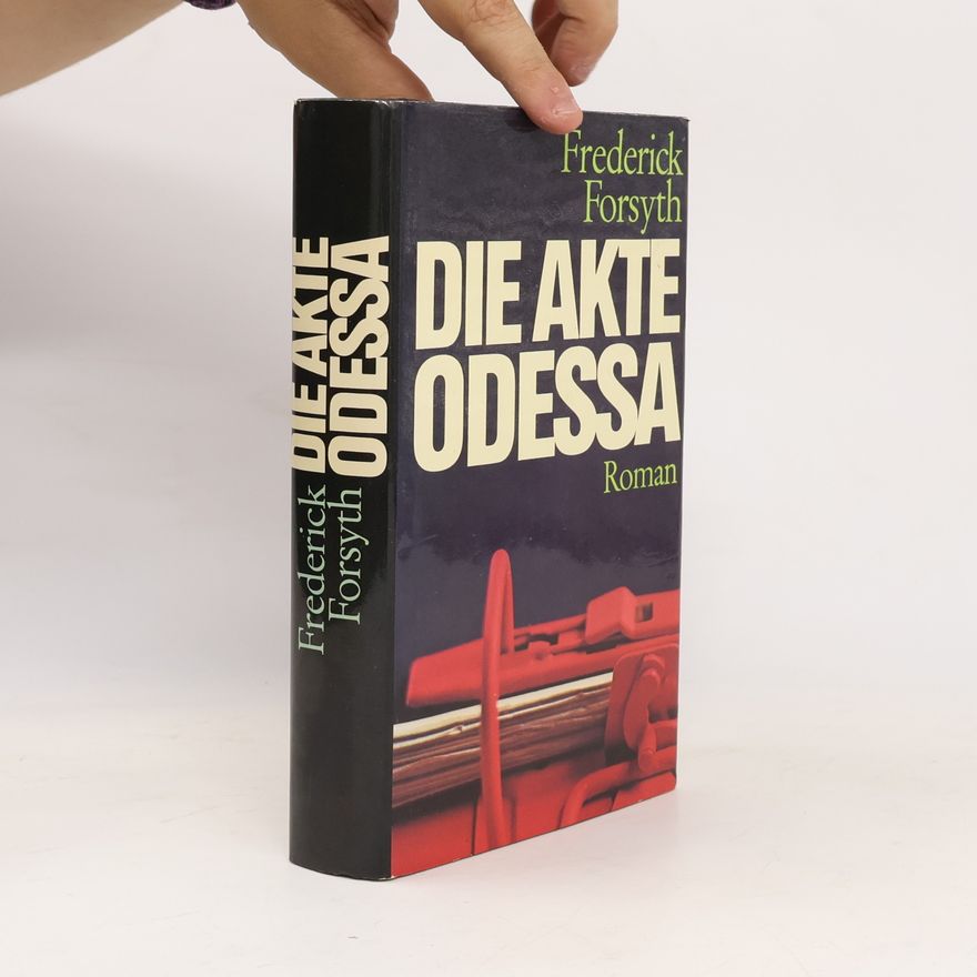 Frederick Forsyth Die Akte Odessa