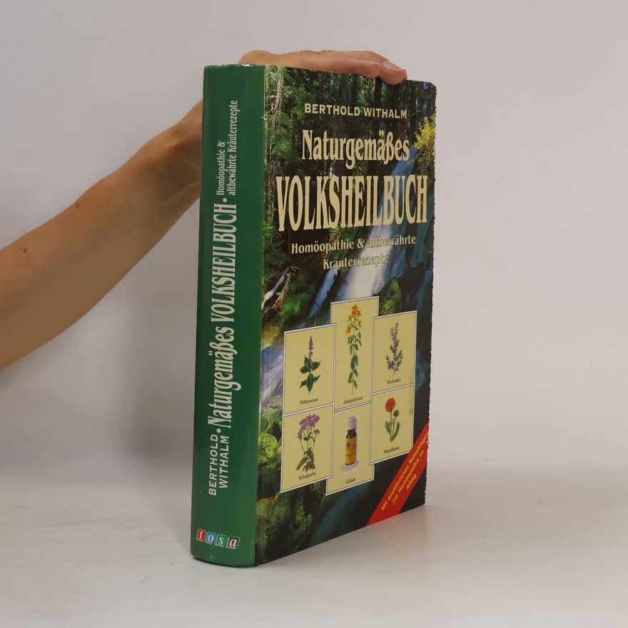 Berthold Withalm Naturgemässes Volksheilbuch