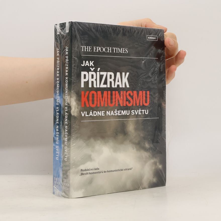 Kolektiv autorů Jak přízrak komunismu vládne našemu světu I-II