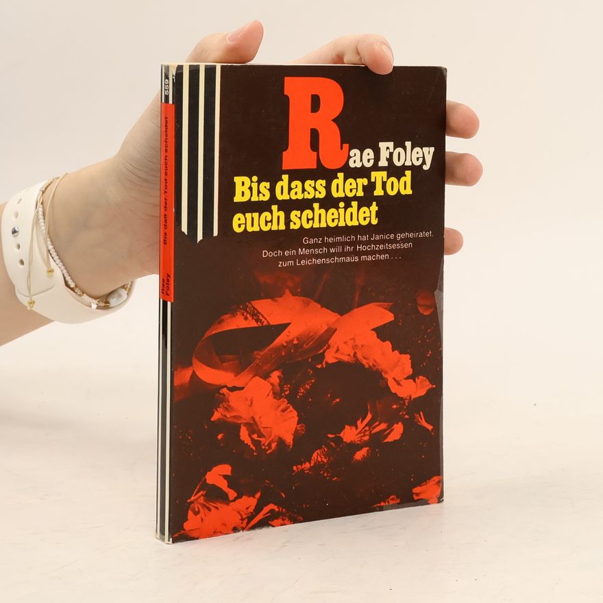 Rae Foley Bis dass der Tod euch scheidet