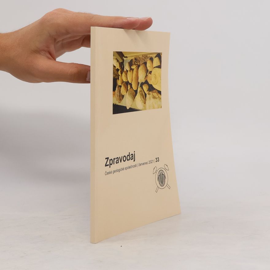 Various authors Zpravodaj České geologické společnosti 33. Červenec 2021