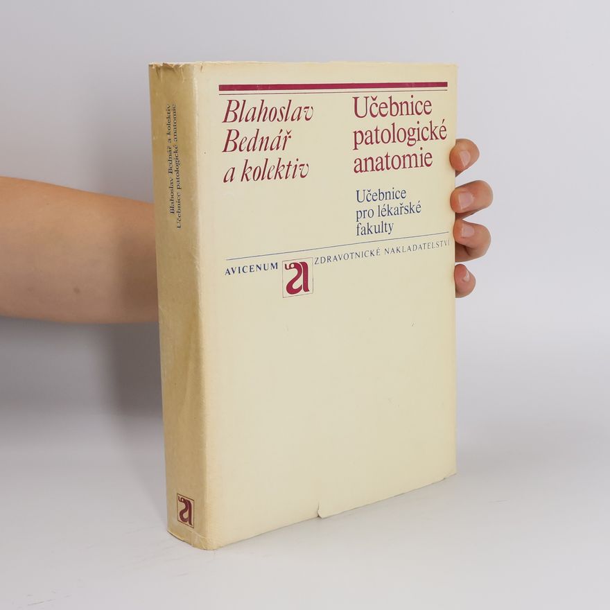 Blahoslav Bednář Učebnice patologické anatomie