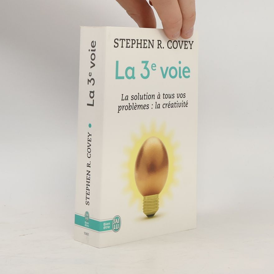 Stephen R. Covey La 3e voie